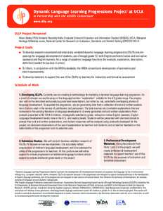 Dynamic Language Learning Progressions Project 1 at UCLA In Partnership with the ASSETS Consortium 2 www.dllp.org DLLP Project Personnel Alison Bailey (PI) & Kimberly Reynolds Kelly, Graduate School of Education and Info