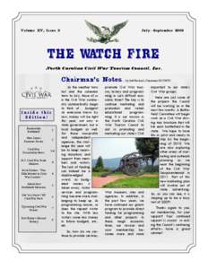 Volume XV, Issue 3  July—September 2009 The Watch Fire North Carolina Civil War Tourism Council, Inc.