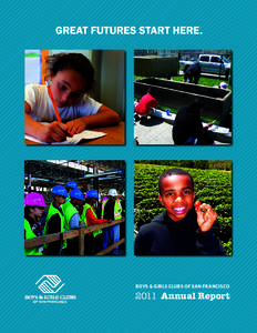 BOYS & GIRLS CLUBS OF SAN FRANCISCOAnnual Report MISSION Our mission is to inspire