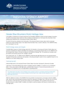 WESTERN SYDNEY AIRPORT  Greater Blue Mountains World Heritage Area In recognition of preserving our natural environment and Australia’s obligations under the World Heritage Convention, the draft Environmental Impact St