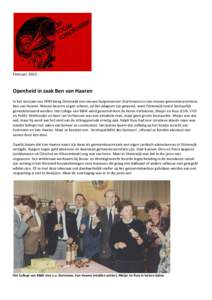 FebruariOpenheid in zaak Ben van Haaren In het voorjaar van 1990 kreeg Oisterwijk een nieuwe burgemeester (Kortmann) en een nieuwe gemeentesecretaris: Ben van Haaren. Nieuwe bezems vegen schoon, zal het adagium zi