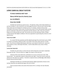 Article from the Rolla Herald after the first Rolla Lions Club Carnival held September 9, 10, 11, 12, 1936  LIONS CARNIVAL GREAT SUCCESS TO HOLD CARNIVAL NEXT YEAR Money Will Be Spent For Worthy Cause ALL CO-OPERATE