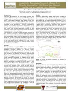 Evaluating the Reproductive Success of Arkansas River Shiner by Assessing Early Life-History Stage Dispersal And Survival at a Landscape Level: Summary Shannon K. Brewer1 and Timothy B. Grabowski2 Oklahoma State Universi