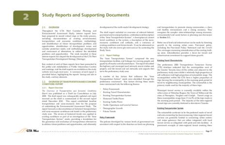 2  Study Reports and Supporting Documents 2.1.	OVERVIEW Throughout the GTA West Corridor Planning and Environmental Assessment Study, interim reports have