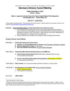 CHANNEL ISLANDS NATIONAL MARINE SANCTUARY  Sanctuary Advisory Council Meeting Friday, November 21, 2014 9:45 am – 3:00 pm