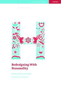 Redesigning With Personality  Redesigning With Personality Written by Aarron Walter Reviewed by Denise Jacobs