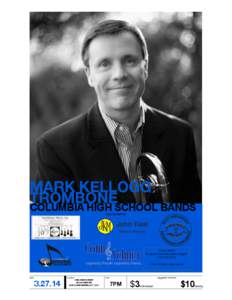 Type to enter text Type to enter text MARK KELLOGG TROMBONE COLUMBIA HIGH SCHOOL BANDS