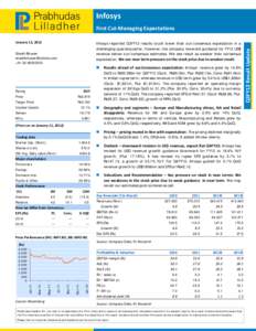 Infosys  January 12, 2012 Infosys reported Q3FY12 results touch lower than our/consensus expectation in a challenging quarterquarter. However, the company lowererd guidance for FY12 US$ revenue below our/consensus est