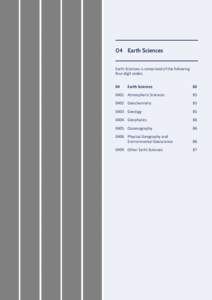 04	 Earth Sciences Earth Sciences is comprised of the following four-digit codes: 04	  Earth Sciences