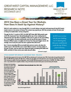 GREAT-WEST CAPITAL MANAGEMENT, LLC RESEARCH NOTE DECEMBER[removed]Has Been a Great Year for Markets. How Does It Stack Up Against History?