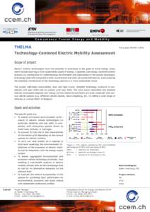 THELMA  This project started in[removed]Technology-Centered Electric Mobility Assessment Scope of project