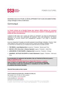 FONDS CULTUREL  BOURSES SSA 2014 POUR LE DÉVELOPPEMENT DE FILMS DOCUMENTAIRES (longs métrages cinéma et télévision)  Communiqué