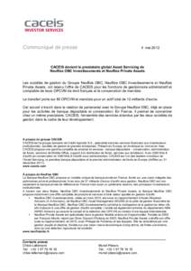 Communiqué de presse  4 mai 2012 CACEIS devient le prestataire global Asset Servicing de Neuflize OBC Investissements et Neuflize Private Assets