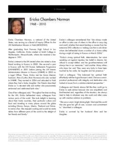 In Memoriam  Ericka Chambers Norman 1968 – 2010  Ericka Chambers Norman, a national of the United