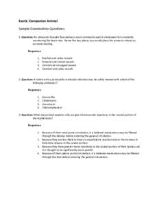 Exotic Companion Animal Sample Examination Questions 1. Question: An ultrasonic Doppler flow device is most commonly used in chelonians for constantly monitoring the heart rate. Name the two places you would place the pr