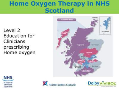 Home Oxygen Therapy in NHS Scotland Level 2 Education for Clinicians prescribing