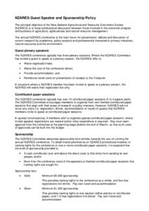 NZARES Guest Speaker and Sponsorship Policy The principal objective of the New Zealand Agricultural and Resource Economics Society (NZARES) is to foster professional discussion between those involved in the economic anal