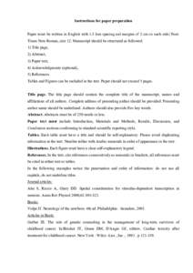 Instructions for paper preparation  Paper must be written in English with 1.5 line spacing and margins of 2 cm on each side. Font: Times New Roman, size 12. Manuscript should be structured as followed: 1) Title page, 2) 