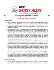 Arriving at a Major Fly-In Event? Keep your focus on safety! The problem   Arrivals at major fly-in events, such as SUN ‘n FUN and Experimental Aircraft