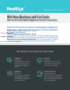 www.healthx.com | Win New Business and Cut Costs With the Innovative Digital Engagement Platform from Healthx  Healthx is the healthcare industry’s leading digital engagement