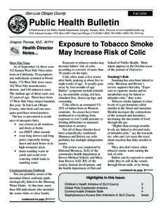 San Luis Obispo County  Fall 2004 Public Health Bulletin A Publication of the Public Health Department, Gregory Thomas, M.D., Director • www.slopublichealth.org