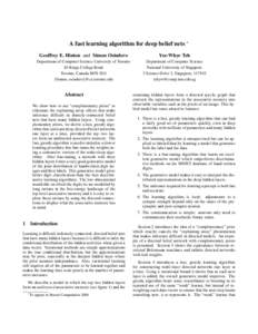 A fast learning algorithm for deep belief nets ∗ Geoffrey E. Hinton and Simon Osindero Yee-Whye Teh  Department of Computer Science University of Toronto