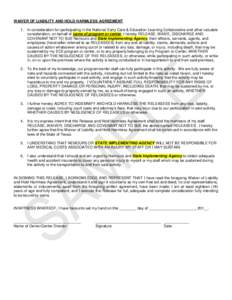 WAIVER OF LIABILITY AND HOLD HARMLESS AGREEMENT 1. In consideration for participating in the National Early Care & Education Learning Collaborative and other valuable consideration, on behalf of name of program or center