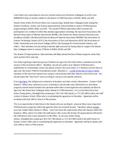 I and others are contacting you and your marine science and education colleagues to ask for your IMMEDIATE help on matters related to the future of STEM Education in NOAA, NASA, and NSF. Senator Brian Schatz (D-HI) and o