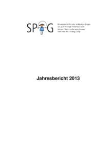 Jahresbericht 2013  KOORDINATEN Kontaktadresse SPOG Office