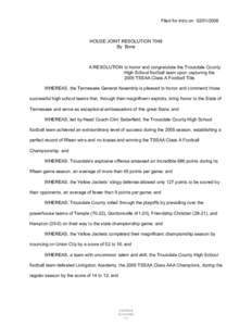 Filed for intro on[removed]HOUSE JOINT RESOLUTION 7048 By Bone  A RESOLUTION to honor and congratulate the Trousdale County