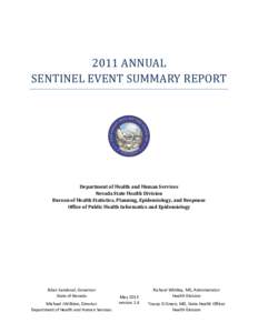 2011 ANNUAL SENTINEL EVENT SUMMARY REPORT Department of Health and Human Services Nevada State Health Division Bureau of Health Statistics, Planning, Epidemiology, and Response