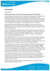 Media Release 5 August 2012 Motion-sensing cameras discover Brush-tailed Phascogale in Wombat Forest An exciting discovery has been made by the Wombat Forestcare group in the Wombat Forest just east of Trentham: the pres