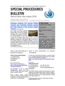 Office of the United Nations High Commissioner for Human Rights | www.ohchr.org  SPECIAL PROCEDURES BULLETIN Second Issue: May-August 2006