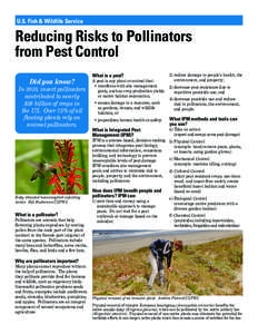 U.S. Fish & Wildlife Service  Reducing Risks to Pollinators from Pest Control Did you know?