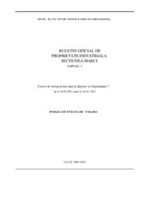 OFICIUL DE STAT PE NTRU INVENTII SI MARCI BUCURESTI ROMANIA  BULETIN OFICIAL DE PROPRIETATE INDUSTRIALA SECTIUNEA MARCI PARTEA I