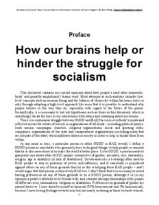 Revolution Destroyed? Have I ensured that a world socialist revolution will never happen? By Steve Wallis (www.revolutiondestroyed.net)  Preface How our brains help or hinder the struggle for