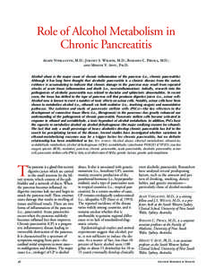 Role of Alcohol Metabolism in  Chronic Pancreatitis Alain Vonlaufen, M.D.; Jeremy S. Wilson, M.D.; Romano C. Pirola, M.D.; and Minoti V. Apte, Ph.D.