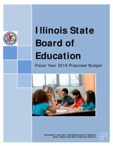 Illinois State Board of Education Fiscal Year 2016 Proposed Budget