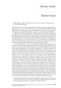 Review article Tunnel vision Pinker, Steven[removed]The blank slate: the modern denial of human nature. London: Penguin. 509 pp. The gap between sociocultural anthropology and biological/physical anthropology is deep, but