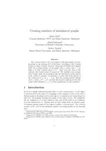 Crossing numbers of imbalanced graphs J´anos Pach∗ Courant Institute, NYU and R´enyi Institute, Budapest J´ozsef Solymosi† University of British Columbia, Vancouver G´abor Tardos‡