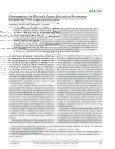 ARTICLE Overcoming the Winner’s Curse: Estimating Penetrance Parameters from Case-Control Data Sebastian Zo ¨ llner and Jonathan K. Pritchard Genomewide association studies are now a widely used approach in the search