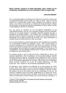 Álvaro Acevedo Tarazona: Un ideal traicionado: vida y muerte de los movimientos estudiantiles en el ELN. Intermedio Editores. Bogotá 2006. Sonia Díaz Mantilla1