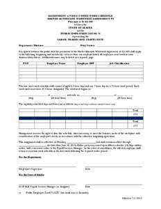 ASSIGNMENT to 9-DAY/2-WEEK WORK SCHEDULE MASTER ALTERNATE WORKWEEK AGREEMENT #2 Pursuant to 13-LL-002 between the STATE OF ALASKA and the