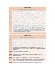 CHAPTER ONE The State and System of Government Article 1  The Hashemite Kingdom of Jordan is an independent sovereign Arab State. It is