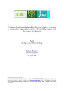 Synthesis of ongoing and planned development initiatives in support of rural producer organisations and their role on making markets work for pro-poor development Part 1 Background and Key Findings