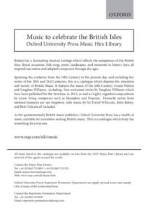2 Music to celebrate the British Isles Oxford University Press Music Hire Library Britain has a fascinating musical heritage which reflects the uniqueness of the British Isles. Royal occasions, folk song, poets, landscap