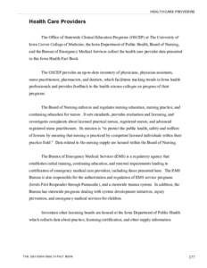 HEALTH CARE PROVIDERS  Health Care Providers The Office of Statewide Clinical Education Programs (OSCEP) at The University of Iowa Carver College of Medicine, the Iowa Department of Public Health, Board of Nursing, and t