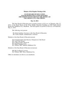 Minutes of the Regular Meeting of the STATE BOARD OF EDUCATION OLIVER HODGE EDUCATION BUILDING 2500 NORTH LINCOLN BOULEVARD, ROOM 1-20 OKLAHOMA CITY, OKLAHOMA May 22, 2014