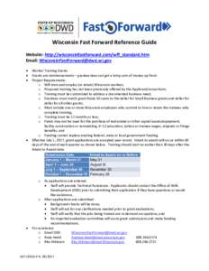 Wisconsin Fast Forward Reference Guide Website: http://wisconsinfastforward.com/wff_standard.htm Email:  • • •