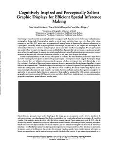 Cognitively Inspired and Perceptually Salient Graphic Displays for Efficient Spatial Inference Making Sara Irina Fabrikant,∗ Stacy Rebich Hespanha,† and Mary Hegarty‡ ∗
